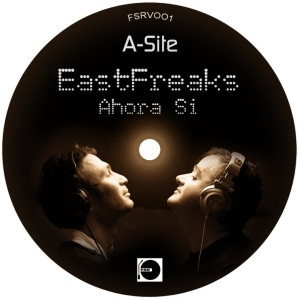 EastFreaks - Ahora Si | FreakShow Recordings (FSRV001) - main