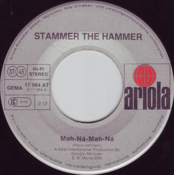 Stammer The Hammer - Mah-Ná-Mah-Ná | Ariola (17 964 AT) - 3
