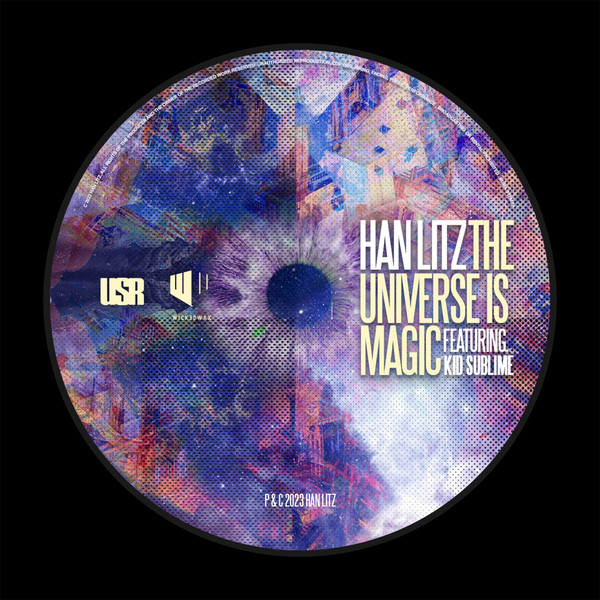 Han Litz Featuring Kid Sublime - The Universe Is Magic | Wicked Wax Amsterdam (none)