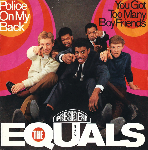 The Equals - Police On My Back / You Got Too Many Boyfriends | President Records (19 750 AT)