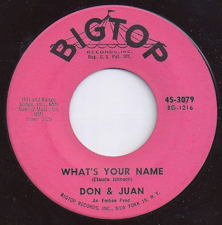 Don & Juan - What's Your Name / Chicken Necks | Bigtop (45-3079) - main