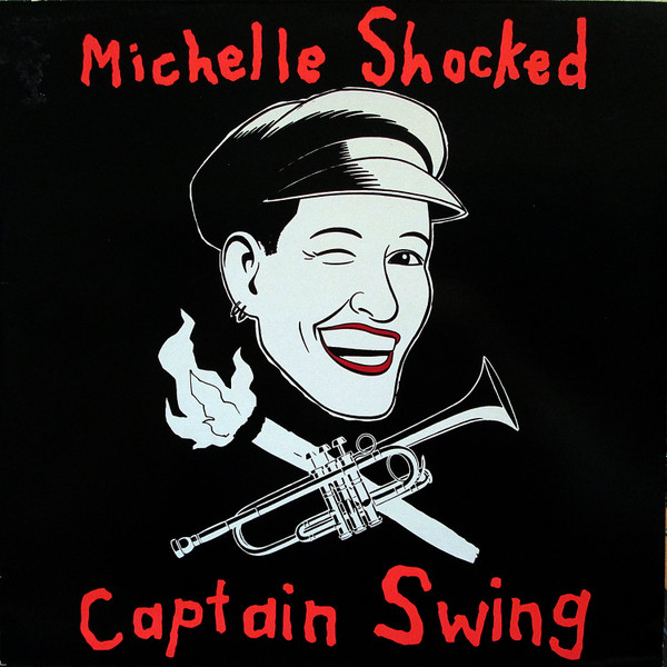 Michelle Shocked - Captain Swing | Cooking Vinyl (838878.1)