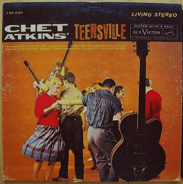 Chet Atkins - Chet Atkins' Teensville | RCA Victor (LSP-2161) - main Chet Atkins - Chet Atkins' Teensville | RCA Victor (LSP-2161) - main