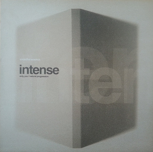 Intense - Only You / Natural Progression | Creative Source (CRSE 009) - 2