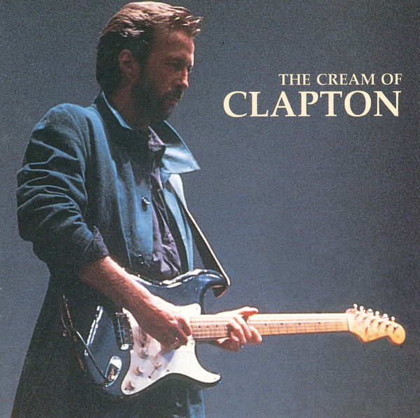 Eric Clapton - The Cream Of Clapton | Polydor (521 881-2) - main