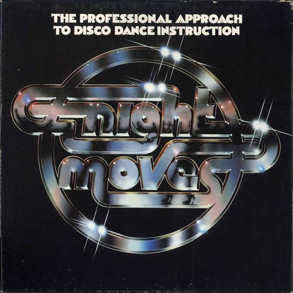 Various - Night Moves (The Professional Approach To Disco Dance Instruction) | K-Tel (NU9500) - main Various - Night Moves (The Professional Approach To Disco Dance Instruction) | K-Tel (NU9500) - main