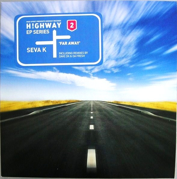 Mike Spirit Presents Seva K - Far Away EP | Highway Records (HWR02) - main