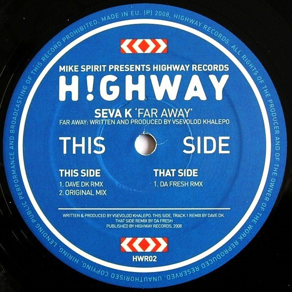 Mike Spirit Presents Seva K - Far Away EP | Highway Records (HWR02) - 3