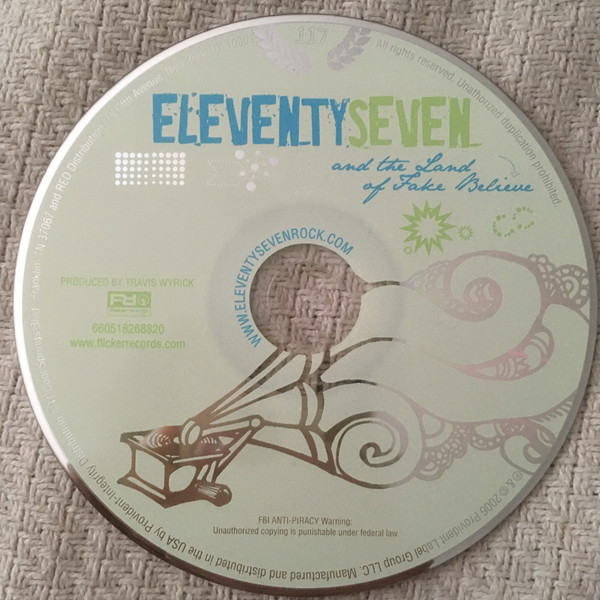 eleventyseven - And The Land Of Fake Believe | Flicker Records (660518268820) - 3
