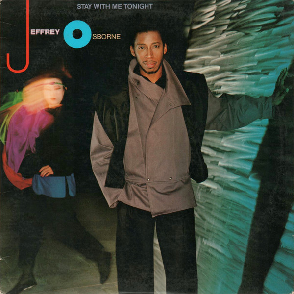 Jeffrey Osborne - Stay With Me Tonight | A&M Records (SP-4940) Jeffrey Osborne - Stay With Me Tonight | A&M Records (SP-4940)