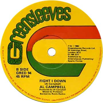 Al Campbell - Dance Hall Stylee / Fight I Down | Greensleeves Records (GRED 94) - 2