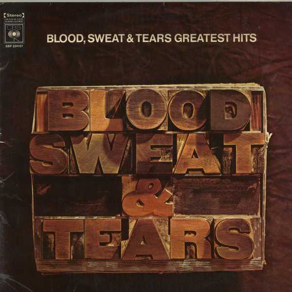 Blood, Sweat And Tears - Blood, Sweat & Tears Greatest Hits | CBS (SBP 234107) - main Blood, Sweat And Tears - Blood, Sweat & Tears Greatest Hits | CBS (SBP 234107) - main
