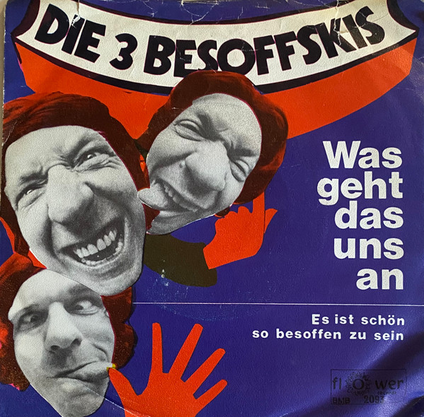 Die 3 Besoffskis - Was Geht Das Uns An | Flower Records (2093)
