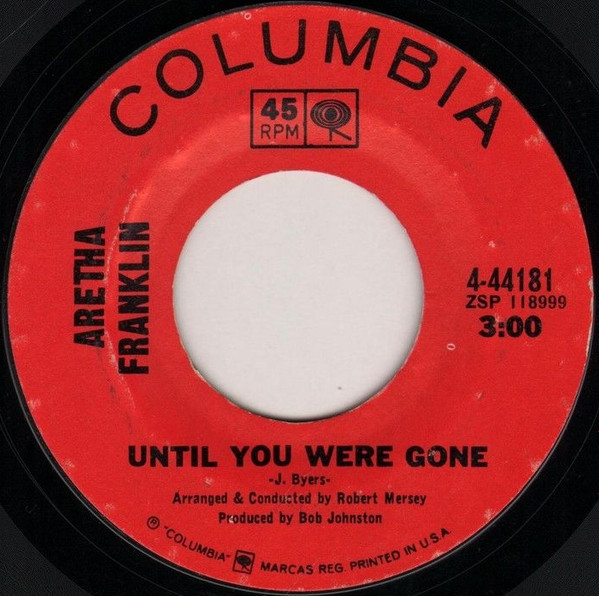 Aretha Franklin - Lee Cross / Until You Were Gone | Columbia (4-44181)