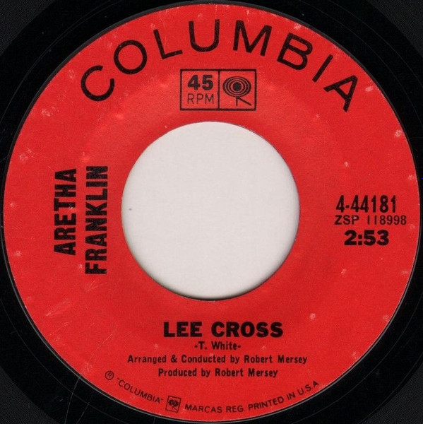 Aretha Franklin - Lee Cross / Until You Were Gone | Columbia (4-44181) - 2