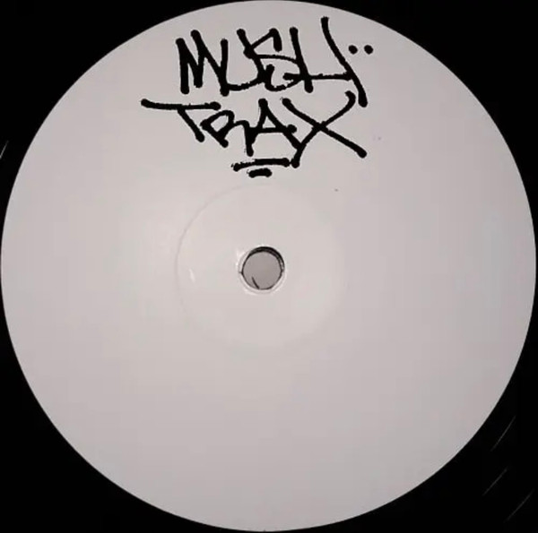 Various - Mush Trax 001 | Not On Label (MUSHTRAX001) - main Various - Mush Trax 001 | Not On Label (MUSHTRAX001) - main