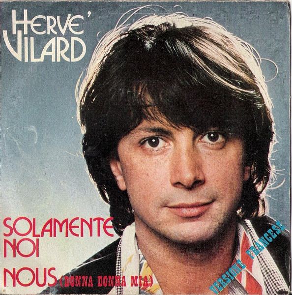 Hervé Vilard - Solamente Noi / Nous (Donna Donna Mia) | Dig-It International Records (DG 1185) - main