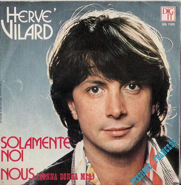 Hervé Vilard - Solamente Noi / Nous (Donna Donna Mia) | Dig-It International Records (DG 1185) - 2