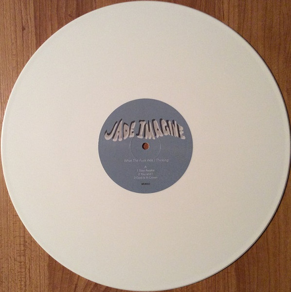 Jade Imagine - What The Fuck Was I Thinking EP | Milk! Records (MILK023) - 3
