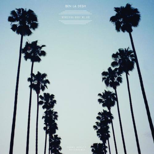 Ben La Desh - Wondering What We Are | Young Adults (YA 005) - 3