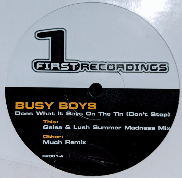 Busy Boys - Does What It Says On The Tin (Don't Stop) | First Recordings (FR001) - main Busy Boys - Does What It Says On The Tin (Don't Stop) | First Recordings (FR001) - main