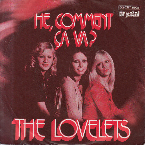 The Lovelets - He, Comment Ça Va? | Crystal (006 CRY 31 998) - main