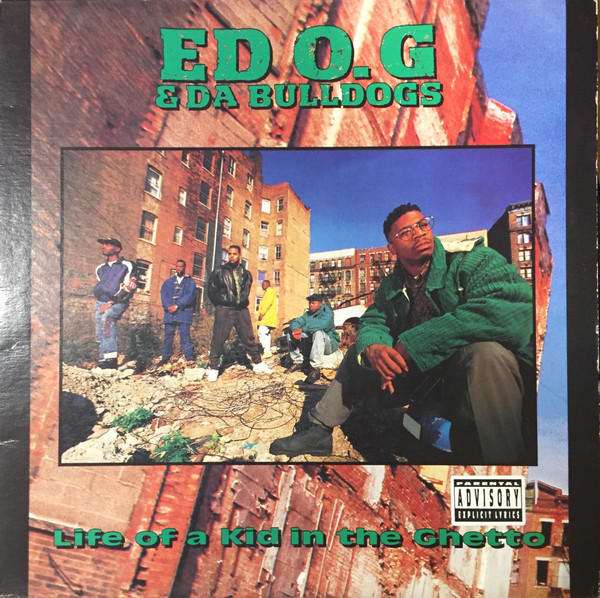 Ed O.G & Da Bulldogs - Life Of A Kid In The Ghetto | Mercury (848 326-1) - main