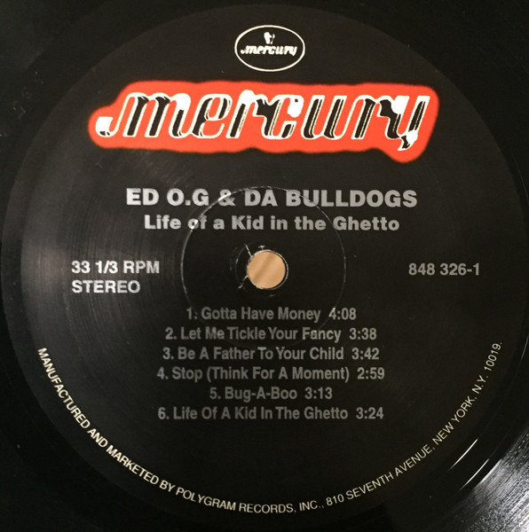 Ed O.G & Da Bulldogs - Life Of A Kid In The Ghetto | Mercury (848 326-1) - 4