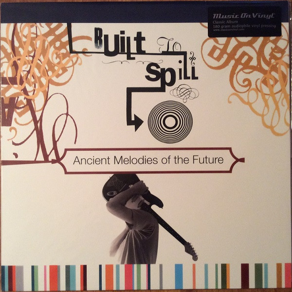 Built To Spill - Ancient Melodies Of The Future | Music On Vinyl (MOVLP1107) - main