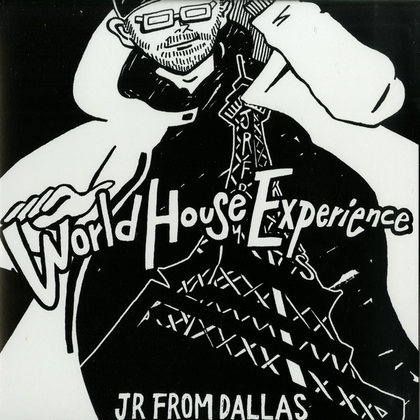 JR From Dallas - World House Experience | Gourmand Music Recordings (GMRLP01)