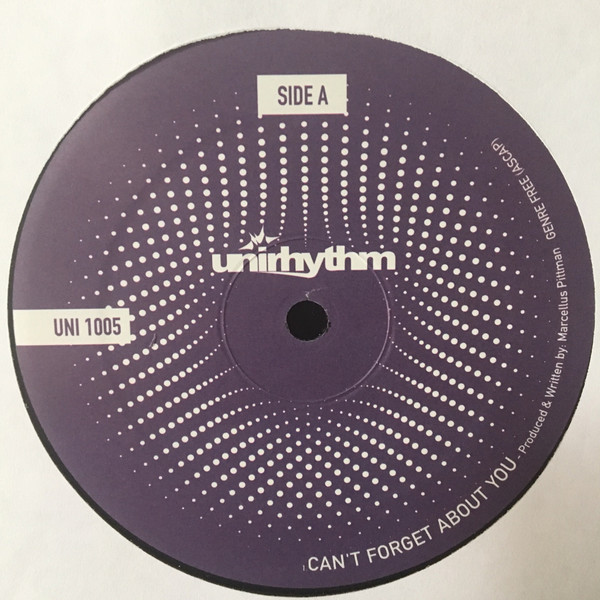Marcellus Pittman - Can’t Forget About You | Unirhythm (UNI 1005)