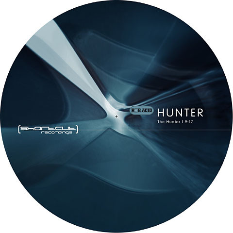 Rob Acid - Hunter | Shortcut Recordings (SHOC 0003-6)