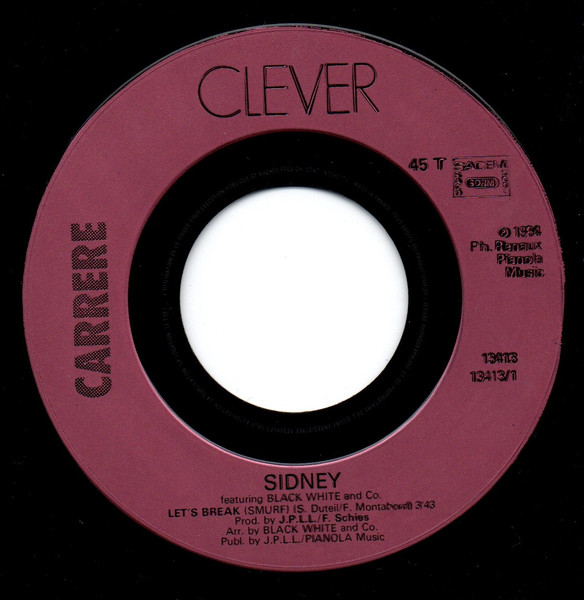 Sidney Featuring Black White And Co - Let's Break | Carrere (13413) - 4