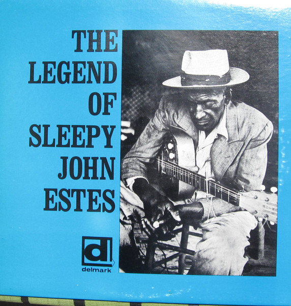 Sleepy John Estes - The Legend Of Sleepy John Estes | Delmark Records (DS-9603)