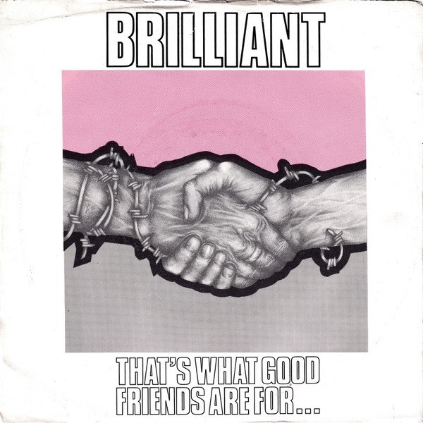 Brilliant - That's What Good Friends Are For... | Limelight Music (LIME 7-001)