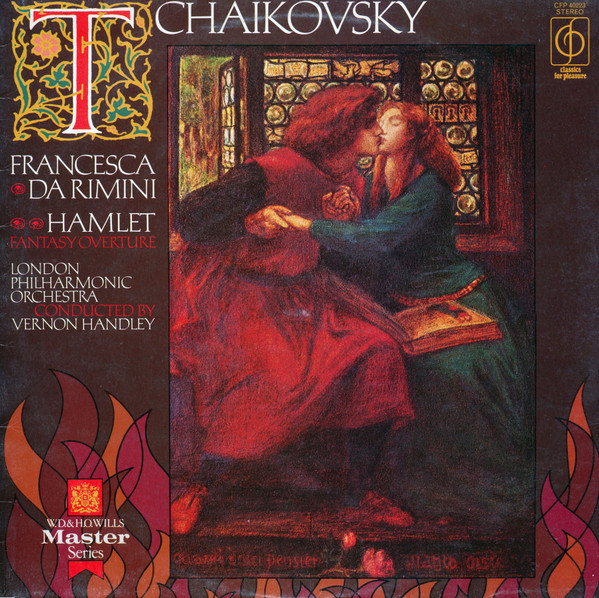 Pyotr Ilyich Tchaikovsky - London Philharmonic Orchestra Conducted By Vernon Handley - Francesca Da Rimini / Hamlet | Classics For Pleasure (CFP 40223)
