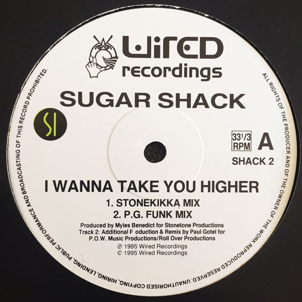 Sugar Shack - I Wanna Take You Higher | Wired Recordings (Shack 1 / Shack 2) - 4