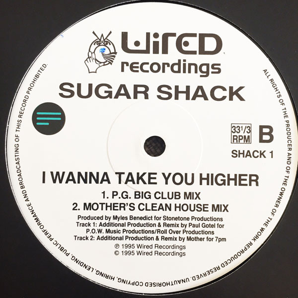 Sugar Shack - I Wanna Take You Higher | Wired Recordings (Shack 1 / Shack 2) - 3