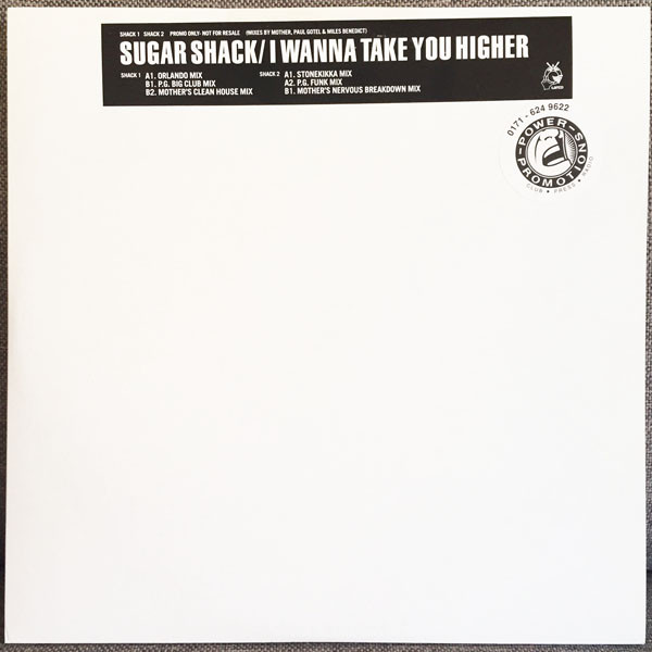 Sugar Shack - I Wanna Take You Higher | Wired Recordings (Shack 1 / Shack 2) - main