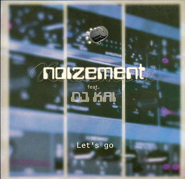 Noizement Feat. DJ Kai - Let's Go | Suck Me Plasma (Suck 57)