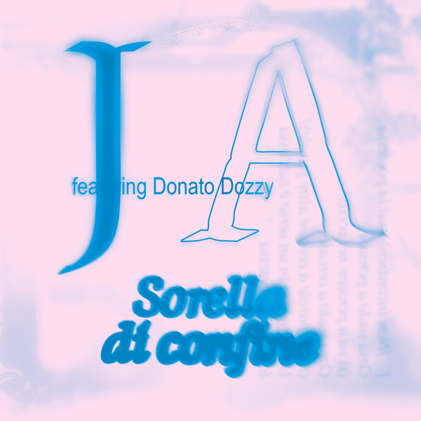J A Featuring Donato Dozzy - Sorella Di Confine | Rubber (Rubber013) - main J A Featuring Donato Dozzy - Sorella Di Confine | Rubber (Rubber013) - main