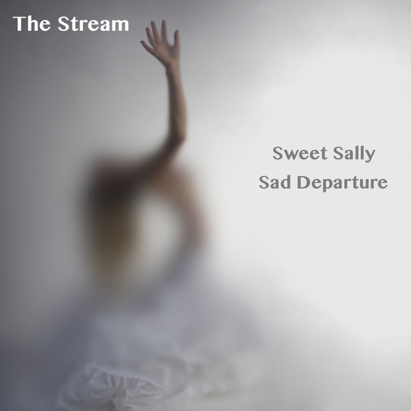 The Stream - Sweet Sally Sad Departure | Current Music (NL-X8P-18-00001)