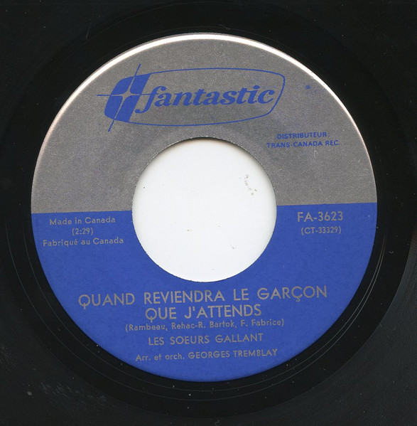 Les Soeurs Gallant - Les Hommes De 40 Ans / Quand Reviendra Le Garçon Que J'attends (7") [Vinyl] | Fantastic (FA-3623) - 2