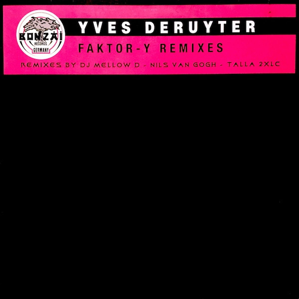 Yves Deruyter - Faktor-Y (Remixes) | Bonzai Germany (BONZAI 019-12R)