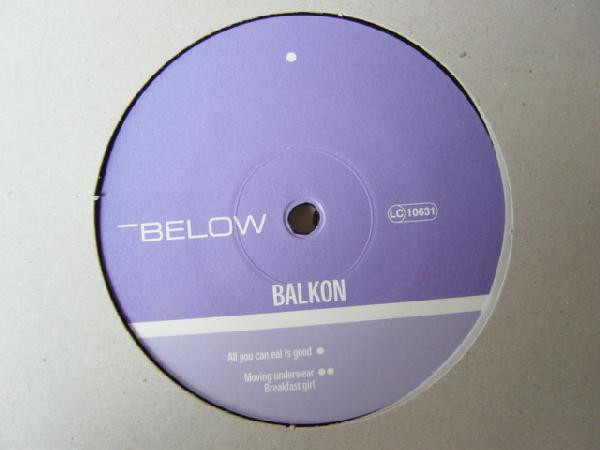 Balkon - All You Can Eat Is Good | Below (BELOW 05)
