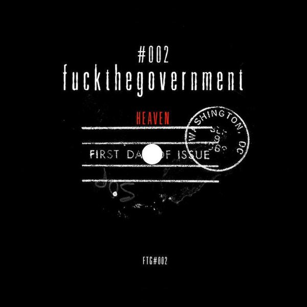 Fuckthegovernment.Ltd - Heaven | Fuckthegovernment (FTG#002)