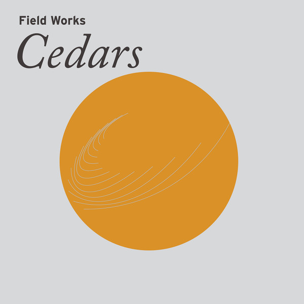 Field Works - Cedars | Temporary Residence Limited (TRR351LP) - main