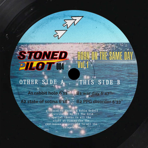 Shonky & Robin Ordell - Born On The Same Day Vol.1 | Stoned Pilot (SP004)
