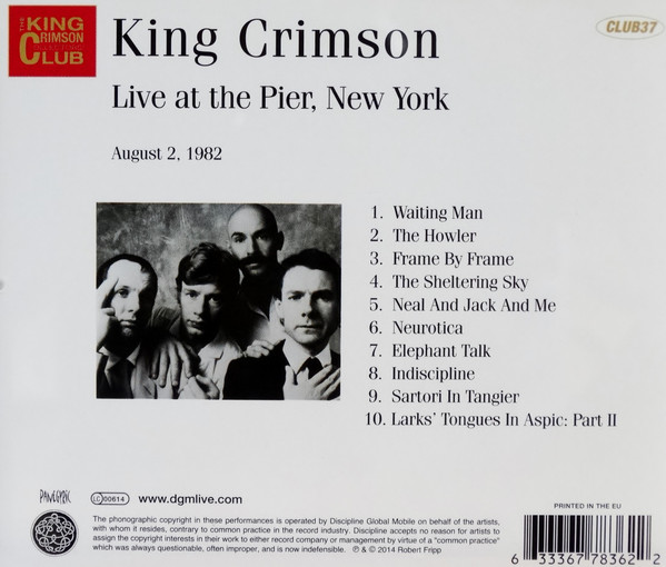 King Crimson - Live At The Pier, New York (August 2, 1982) | Discipline Global Mobile (CLUB37) - 2 King Crimson - Live At The Pier, New York (August 2, 1982) | Discipline Global Mobile (CLUB37) - 2