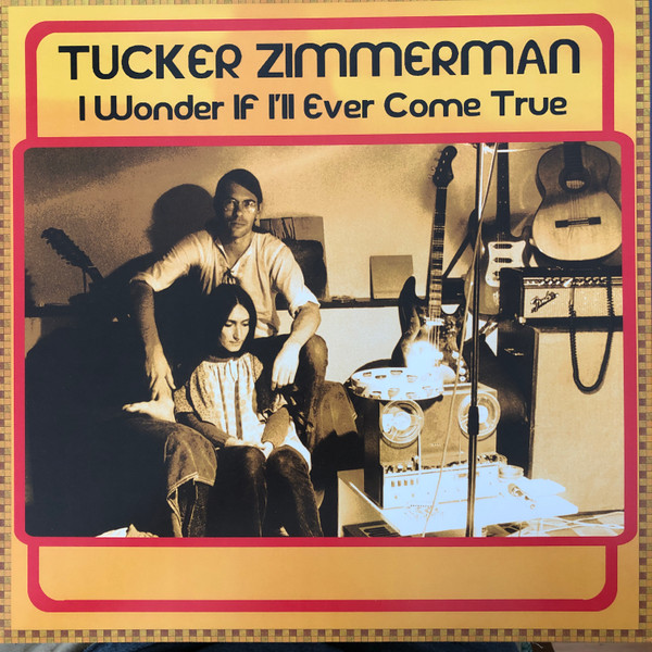 Tucker Zimmerman - I Wonder If I'll Ever Come True | Big Potato Records (BPR043)
